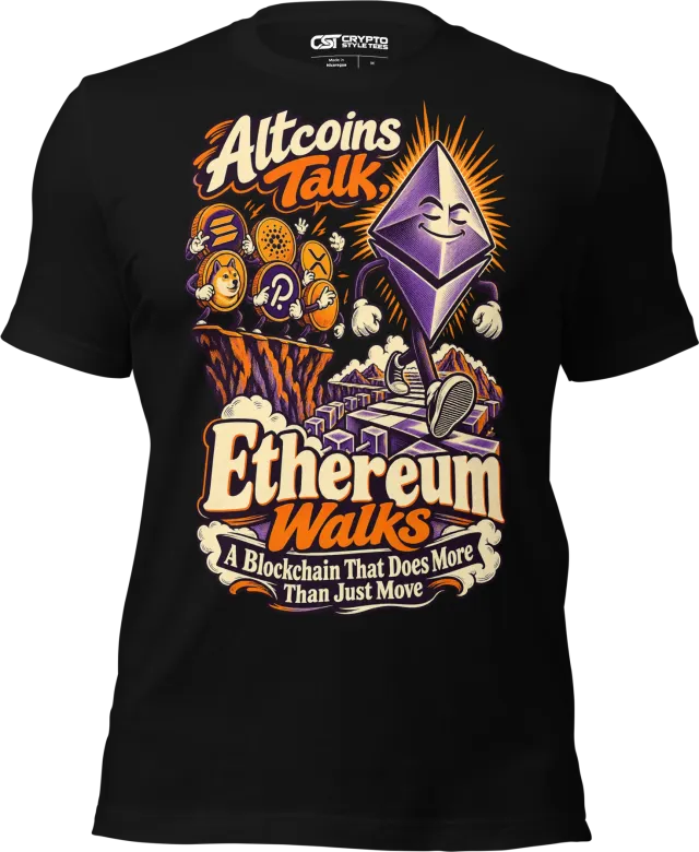 Altcoins Talk, Ethereum Walks A Blockchain That Does More Than Just Move T Shirt in Black