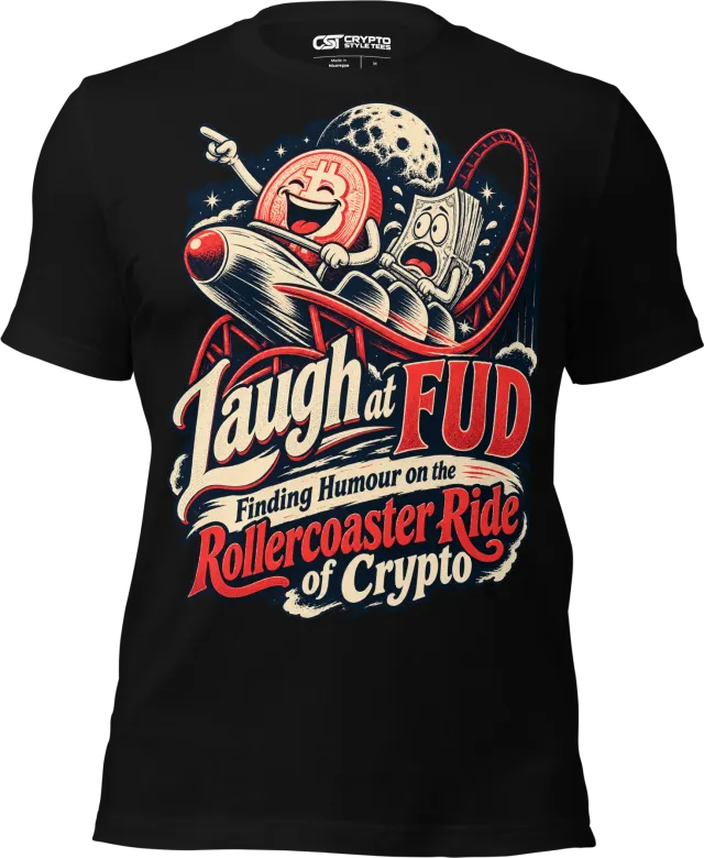 Laugh at FUD Finding Humour on the Rollercoaster Ride of Crypto T Shirt in Black