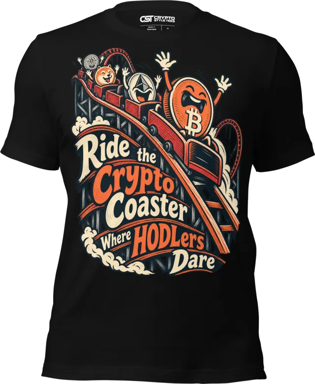 Ride the Crypto Coaster Where HODLers Dare T Shirt in Black