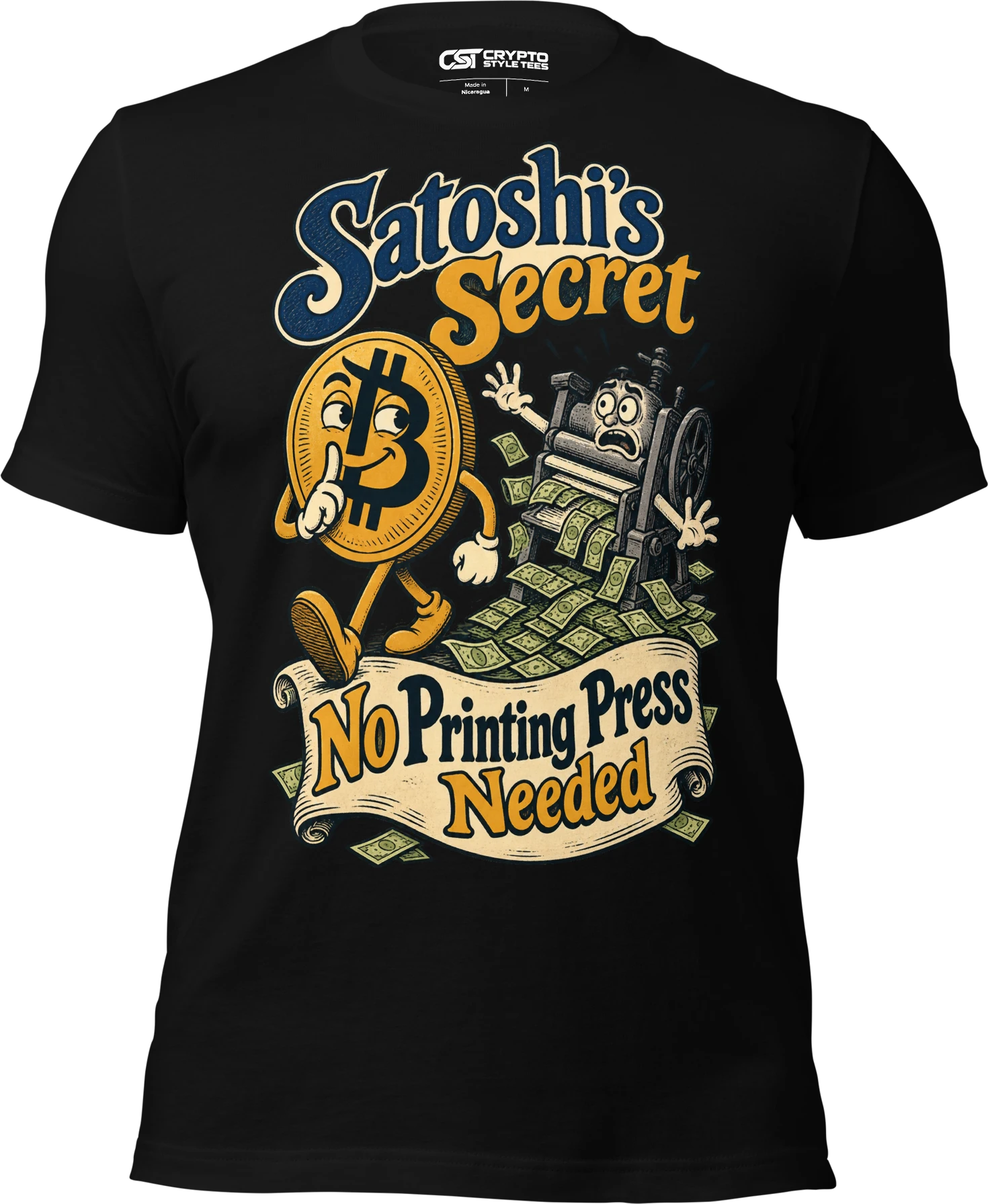 Satoshi’s Secret No Printing Press Needed T Shirt
