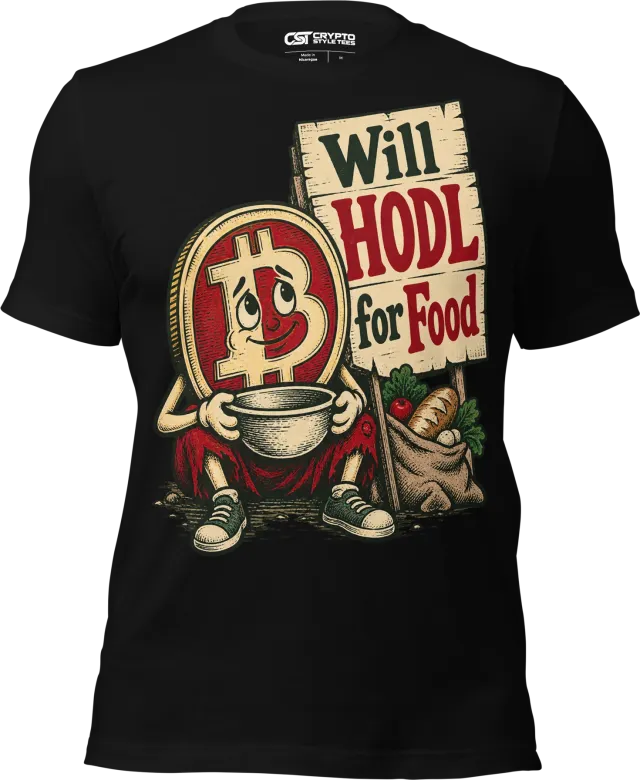 Will HODL for Food T Shirt in Black
