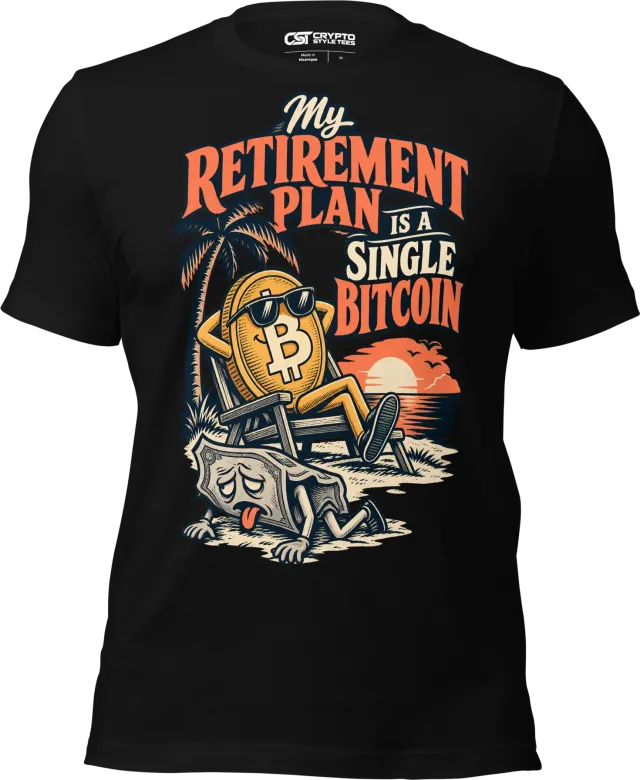 My Retirement Plan is a Single Bitcoin T Shirt in Black