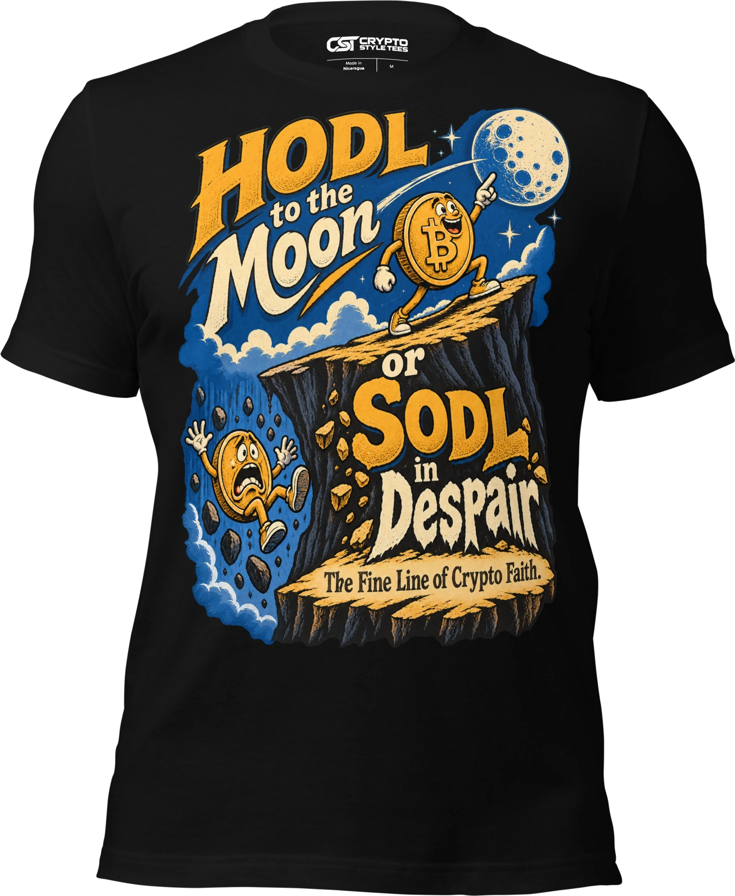 HODL to the Moon or SODL in Despair The Fine Line of Crypto Faith. T Shirt in Black