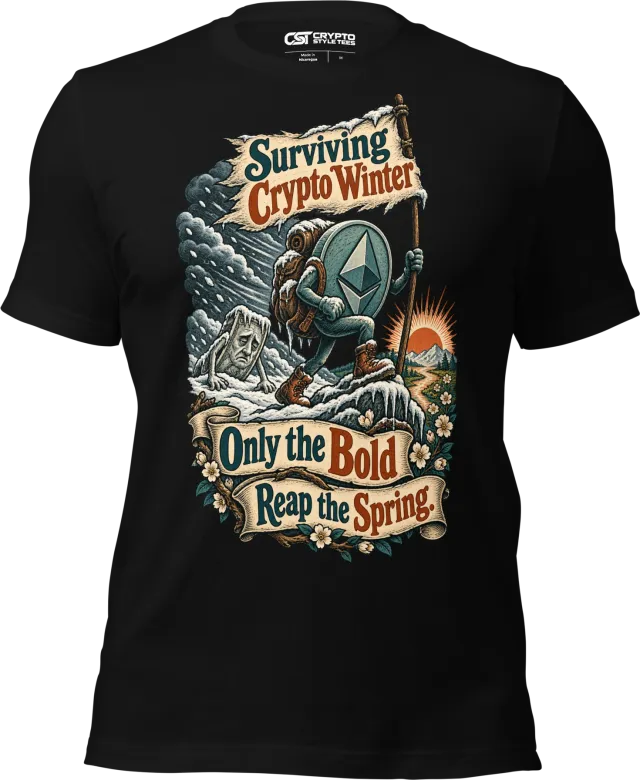 Surviving Crypto Winter Only the Bold Reap the Spring. T Shirt in Black