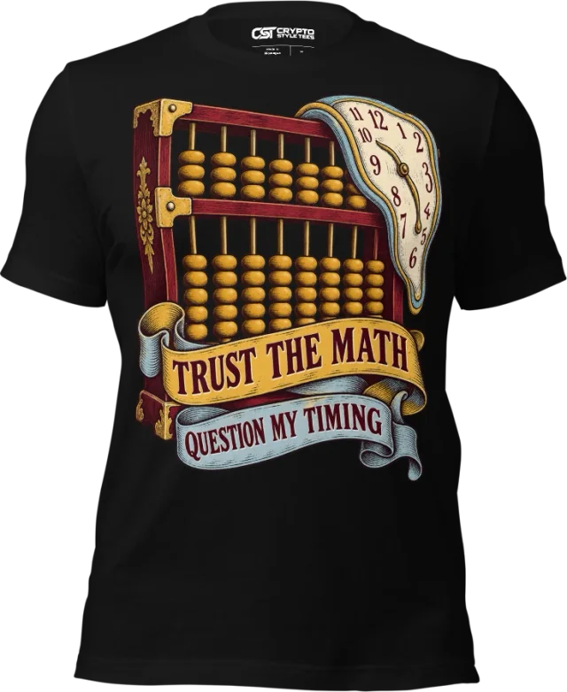 TRUST THE MATH — QUESTION MY TIMING in Black