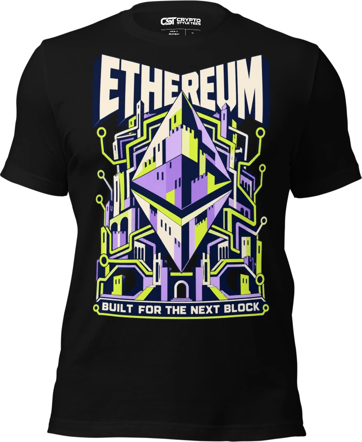 ETHEREUM — BUILT FOR THE NEXT BLOCK