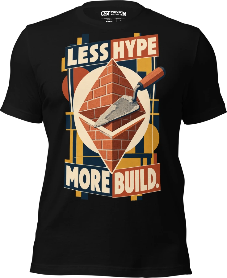 LESS HYPE — MORE BUILD