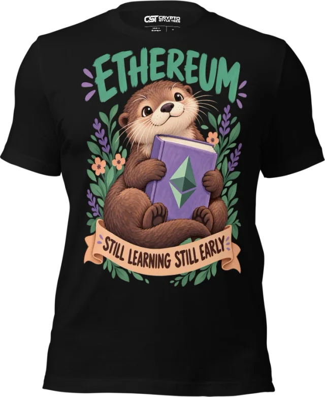 ETHEREUM — STILL LEARNING STILL EARLY in Black
