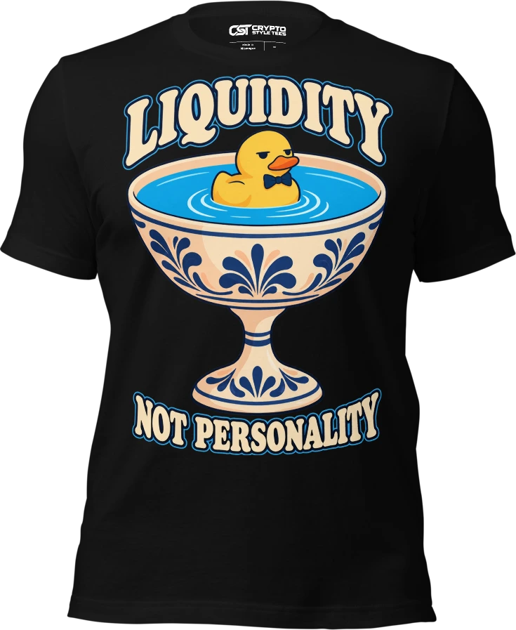 LIQUIDITY — NOT PERSONALITY