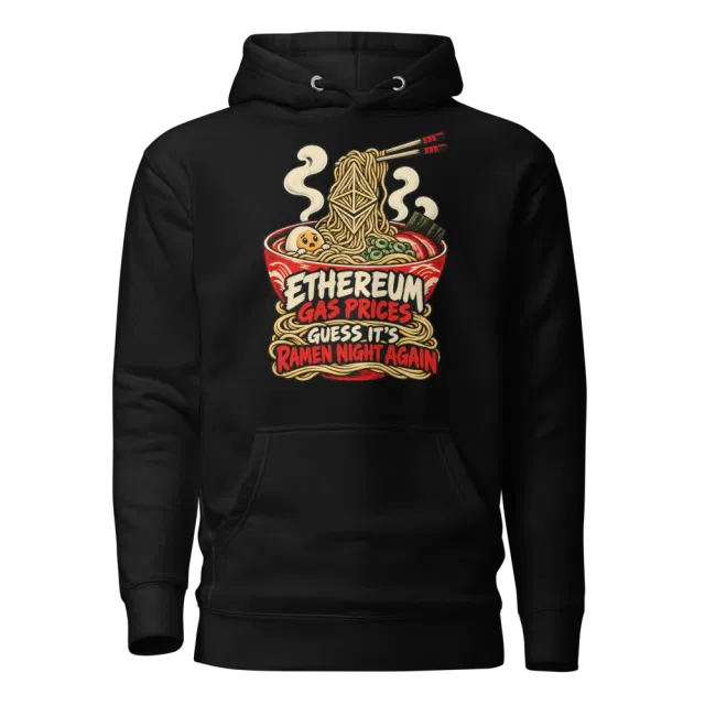 Ethereum Gas Prices Guess It’s Ramen Night Again Hoodie in Black