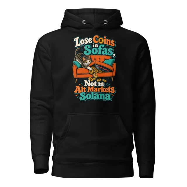 Lose Coins in Sofas, Not in Alt Markets Solana Hoodie in Black