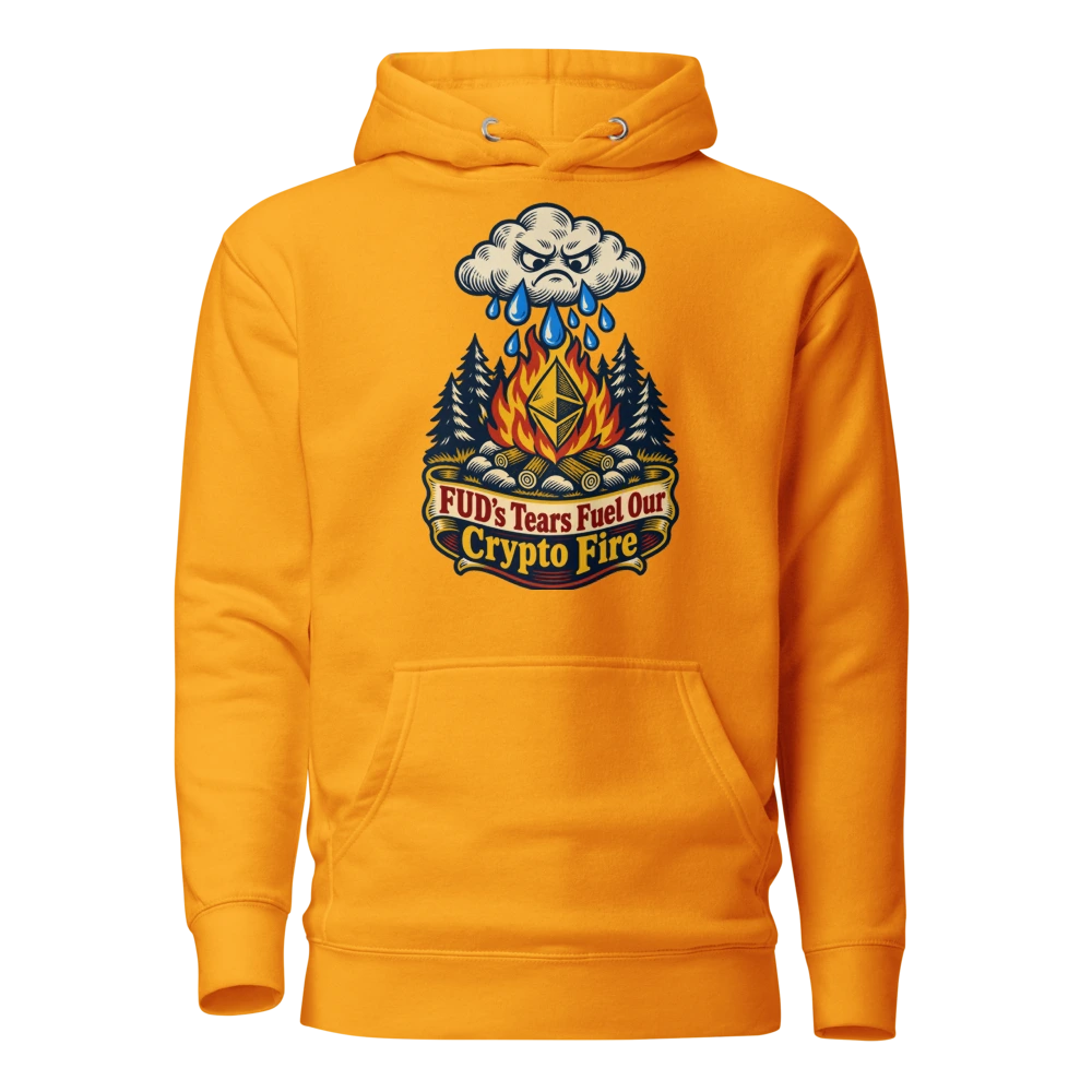 FUD’s Tears Fuel Our Crypto Fire Hoodie