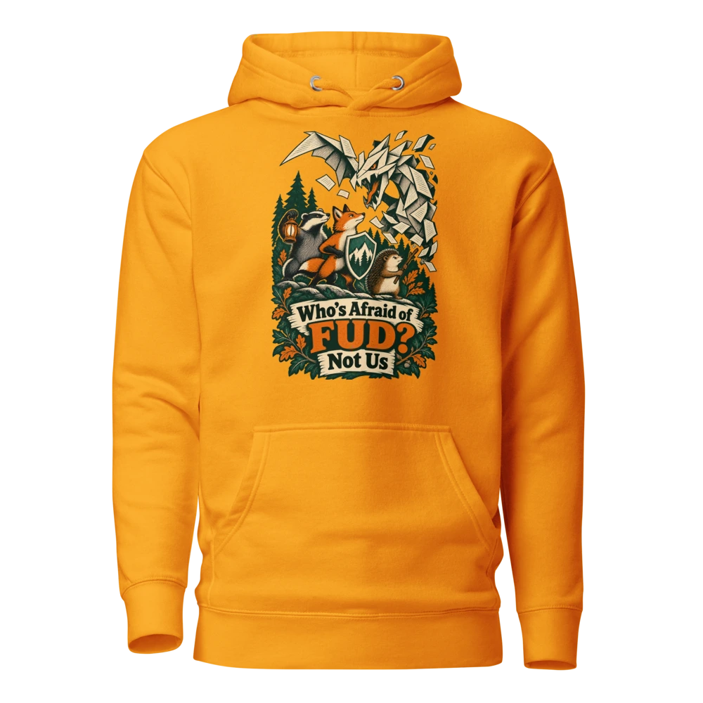 Who’s Afraid of FUD? Not Us Hoodie