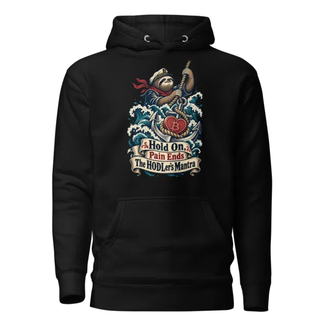 Hold On, Pain Ends The HODLer’s Mantra Hoodie in Black