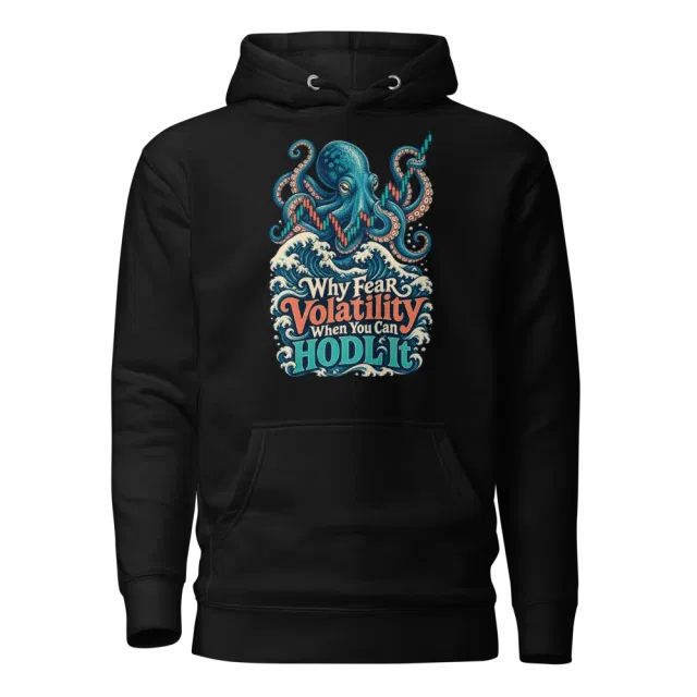 Why Fear Volatility When You Can HODL It Hoodie in Black