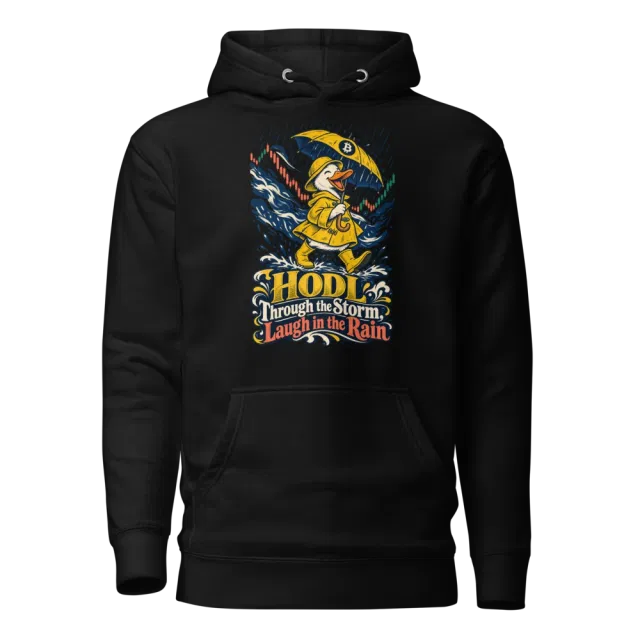 HODL Through the Storm, Laugh in the Rain Hoodie in Black