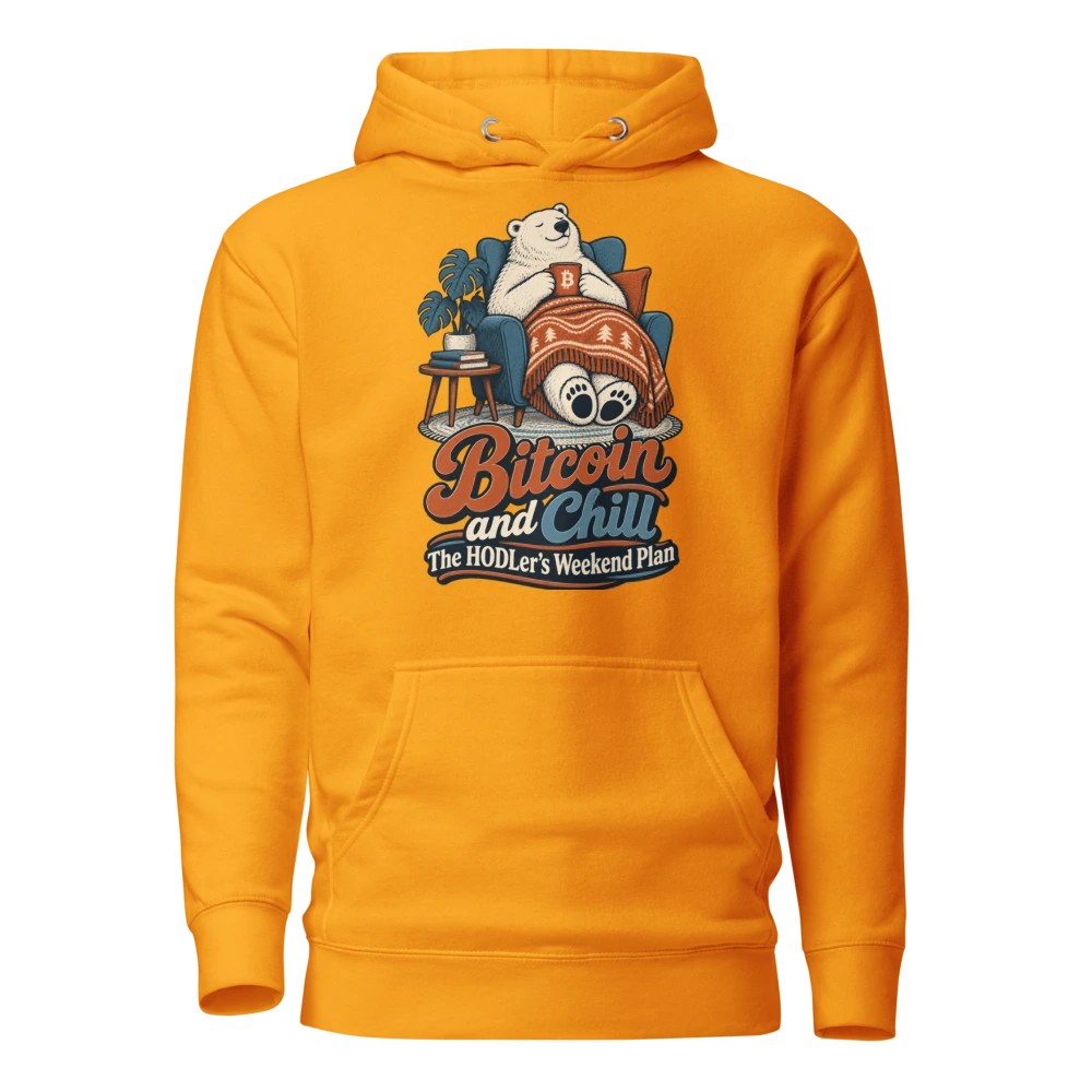 Bitcoin and Chill The HODLer’s Weekend Plan Hoodie