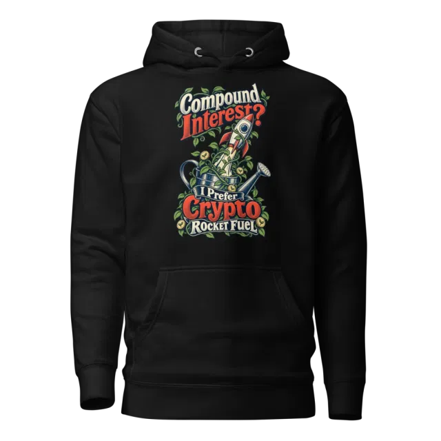 Compound Interest? I Prefer Crypto Rocket Fuel Hoodie in Black