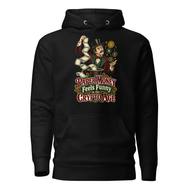 Paper Money Feels Funny in the Crypto Age Hoodie in Black