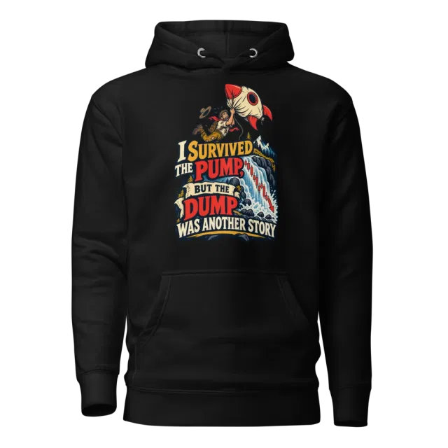 I Survived the Pump, But the Dump Was Another Story Hoodie in Black