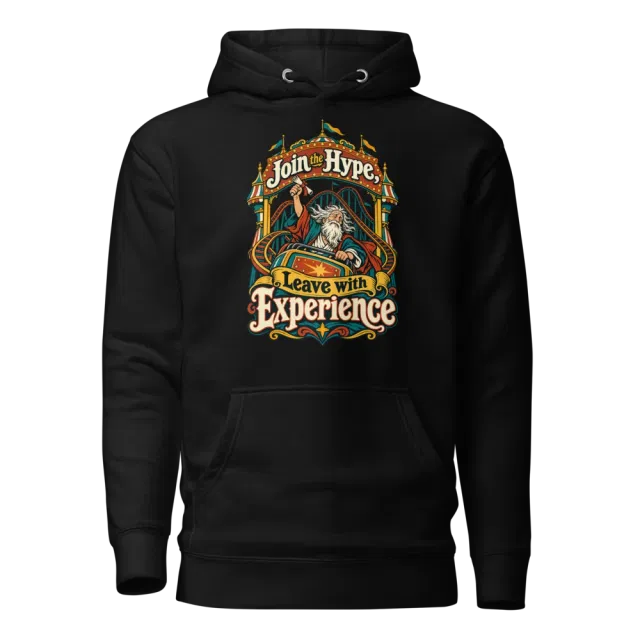 Join the Hype, Leave with Experience Hoodie in Black