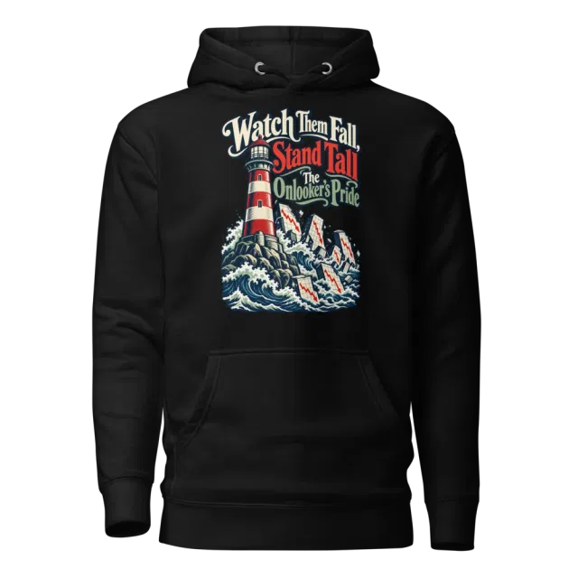 Watch Them Fall, Stand Tall The Onlooker’s Pride Hoodie in Black