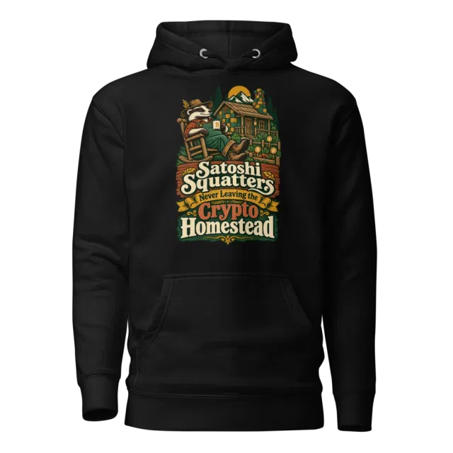 Satoshi Squatters Never Leaving the Crypto Homestead Hoodie in Black