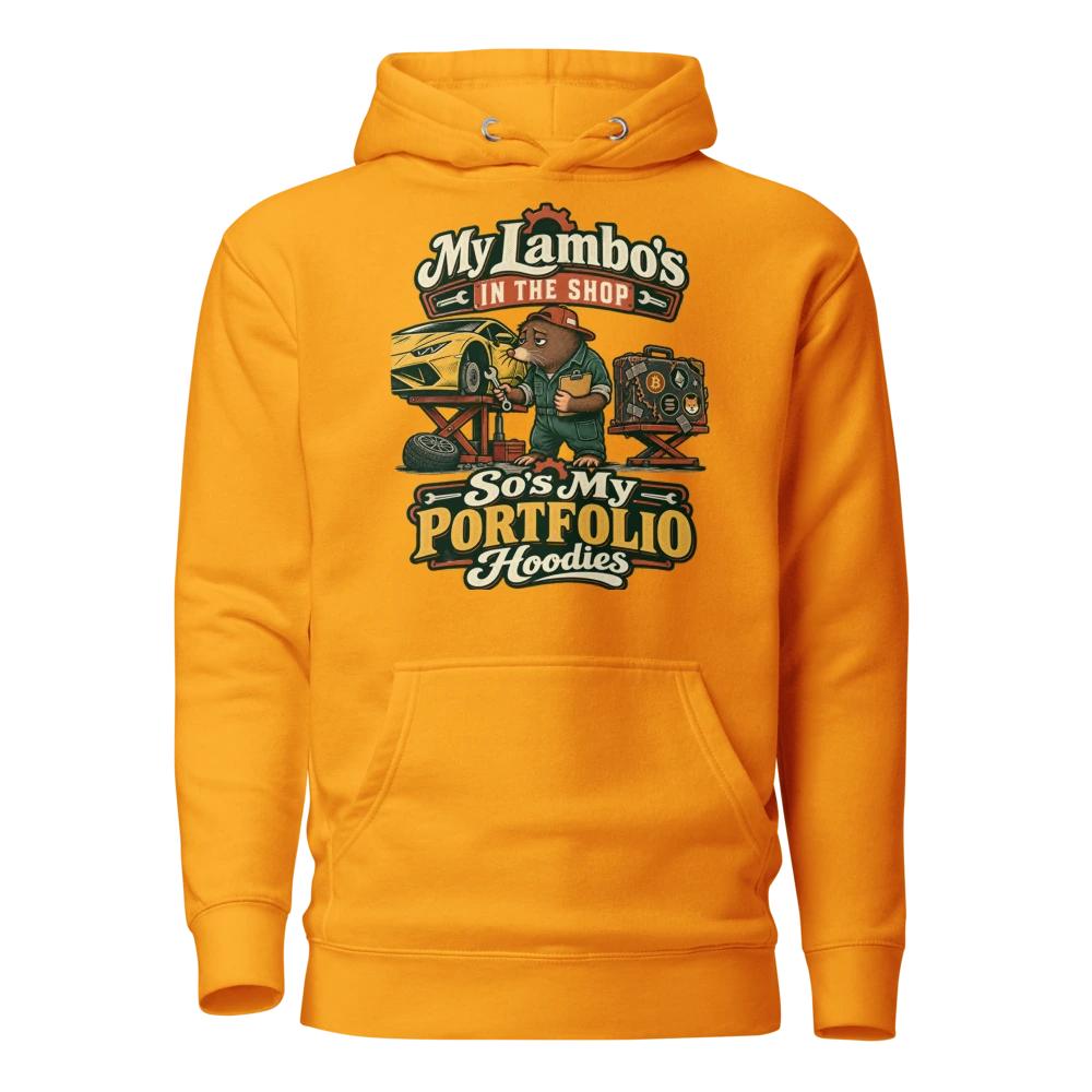 My Lambo’s in the Shop – So’s My Portfolio Hoodies Hoodie