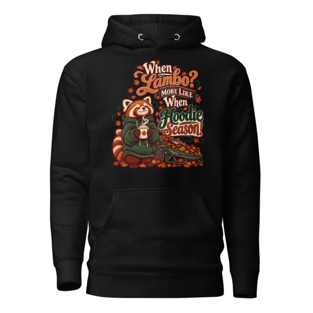 When Lambo? More Like When Hoodie Season! Hoodie in Black