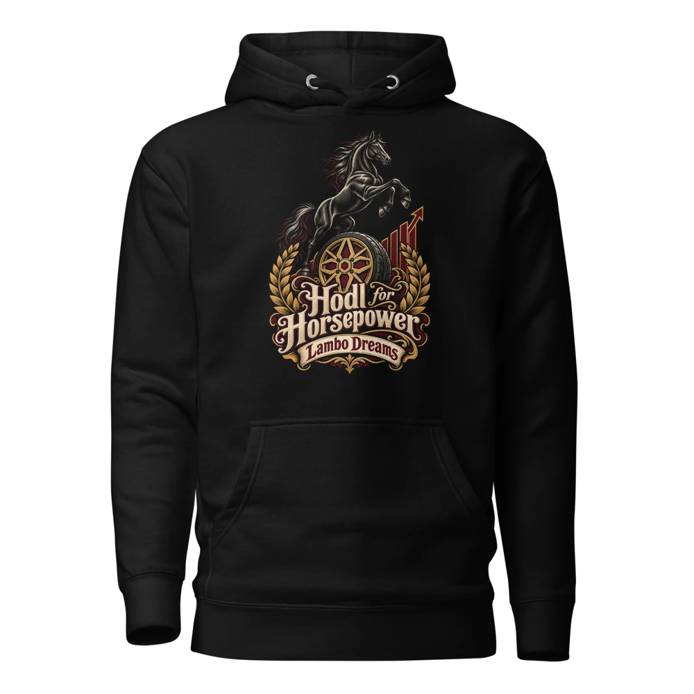 Hodl for Horsepower Lambo Dreams Hoodie
