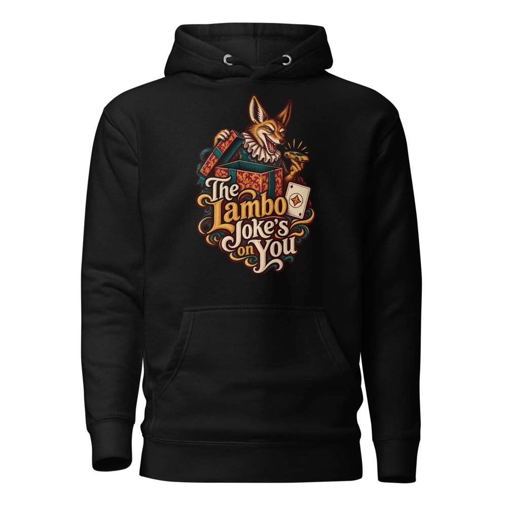 The Lambo Joke’s on You Hoodie in Black