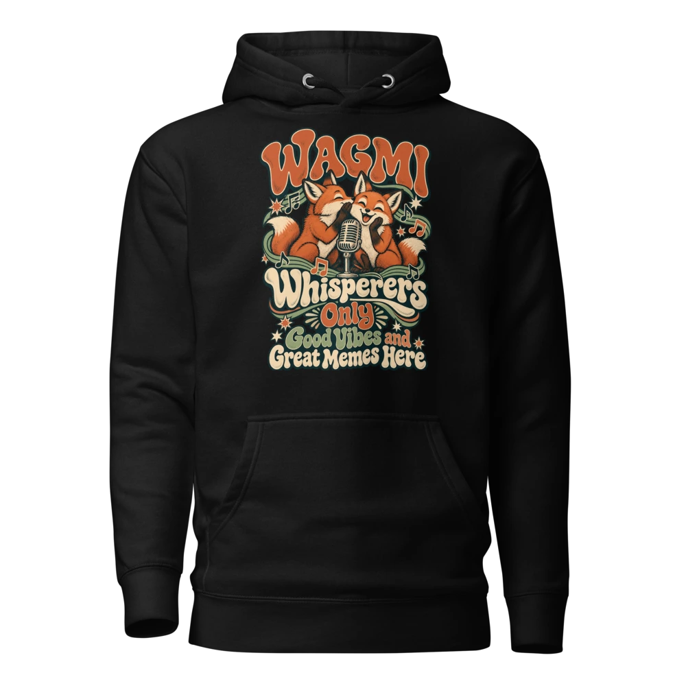 WAGMI Whisperers Only Good Vibes and Great Memes Here Hoodie in Black