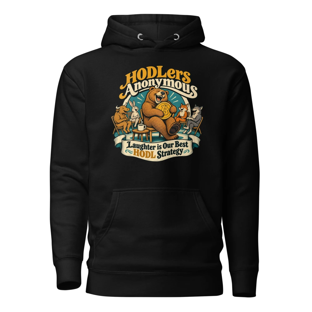HODLers Anonymous Laughter is Our Best HODL Strategy Hoodie