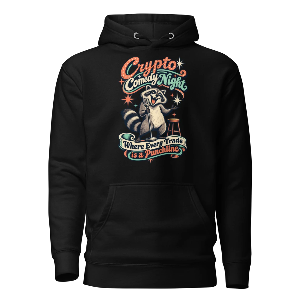 Crypto Comedy Night Where Every Trade is a Punchline Hoodie in Black