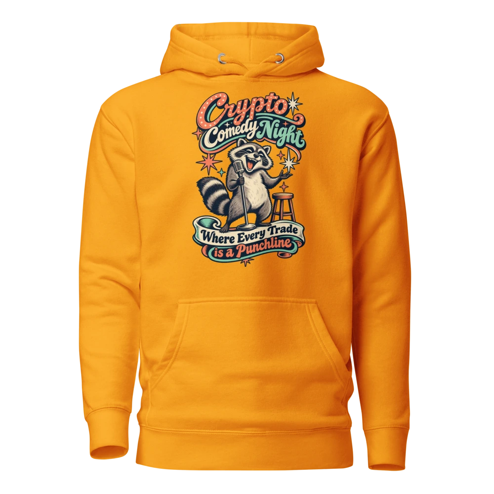 Crypto Comedy Night Where Every Trade is a Punchline Hoodie