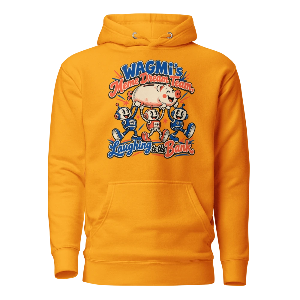 WAGMI’s Meme Dream Team, Laughing to the Bank Hoodie