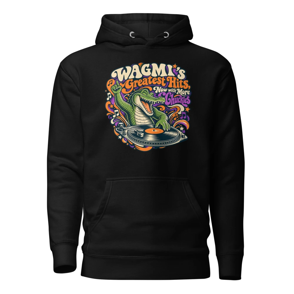 WAGMI’s Greatest Hits, Now with More Chuckles Hoodie