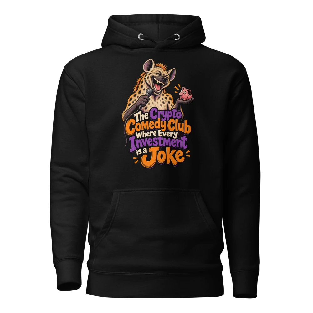 The Crypto Comedy Club Where Every Investment is a Joke Hoodie