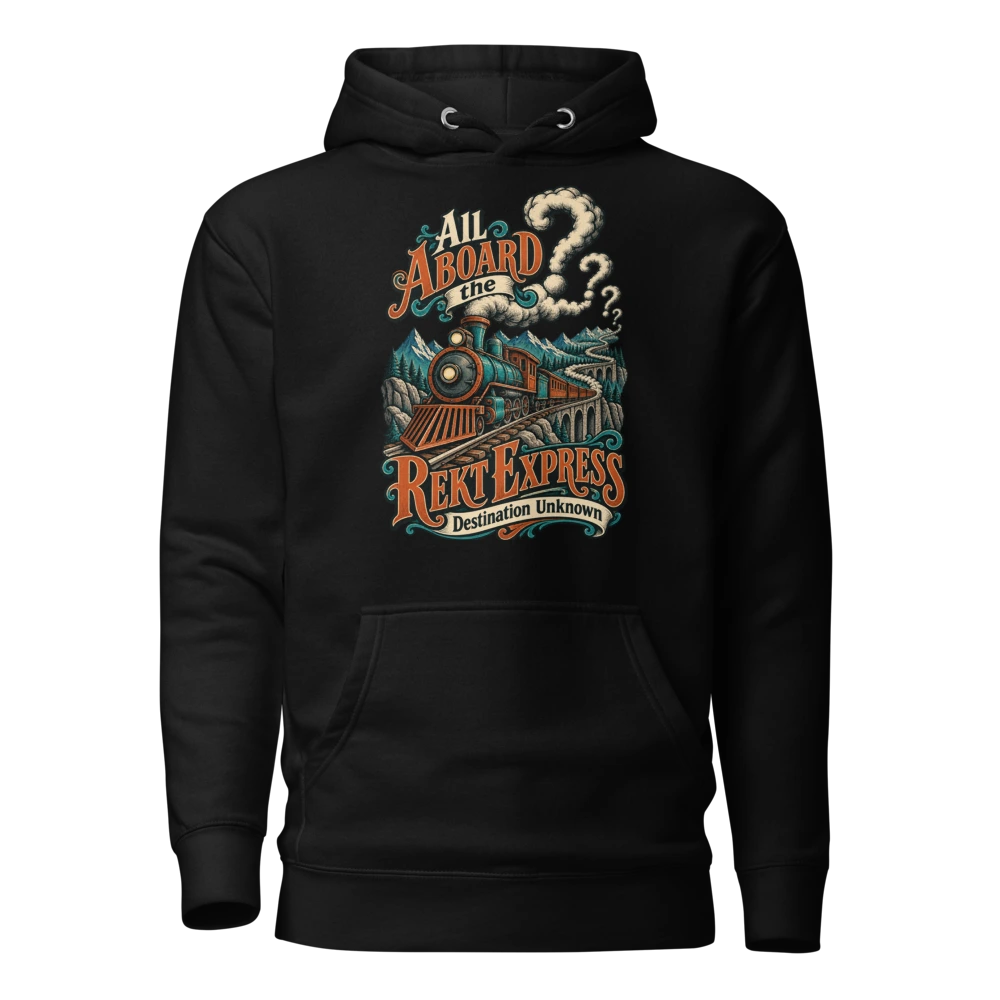 All Aboard the Rekt Express Destination Unknown Hoodie in Black