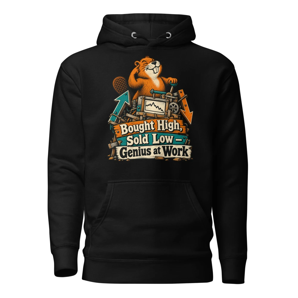Bought High, Sold Low – Genius at Work Hoodie in Black