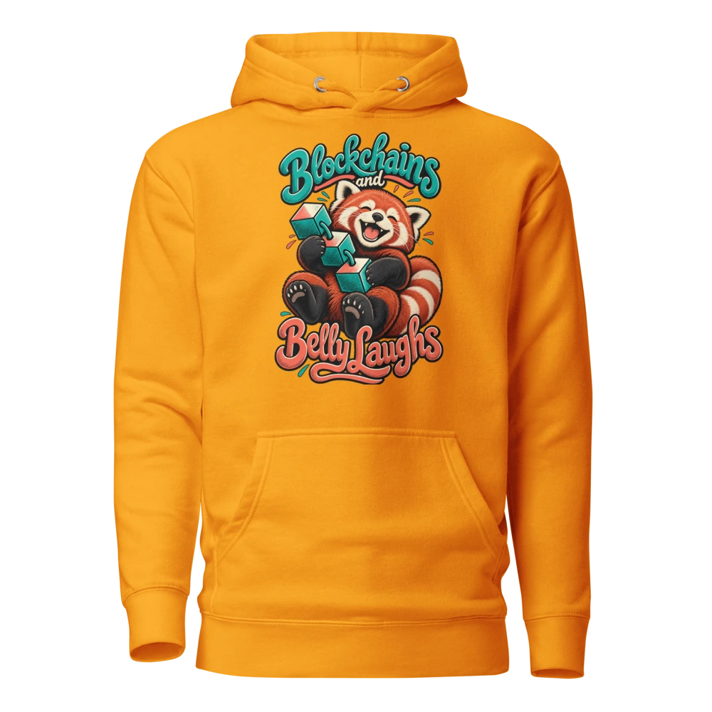 Blockchains and Belly Laughs Hoodie