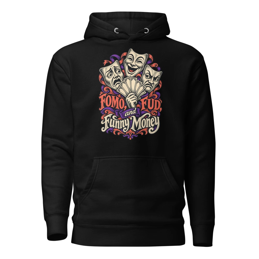 FOMO, FUD, and Funny Money Hoodie in Black