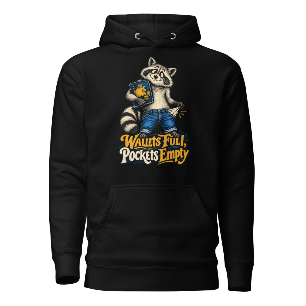Wallets Full, Pockets Empty Hoodie in Black