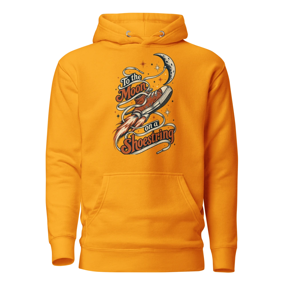 To the Moon on a Shoestring Hoodie