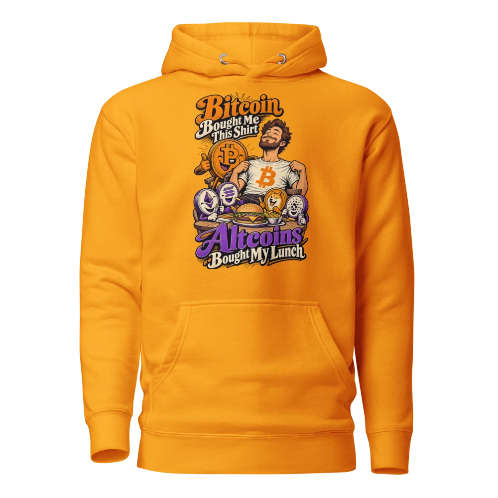 Bitcoin Bought Me This Shirt Altcoins Bought My Lunch Hoodie