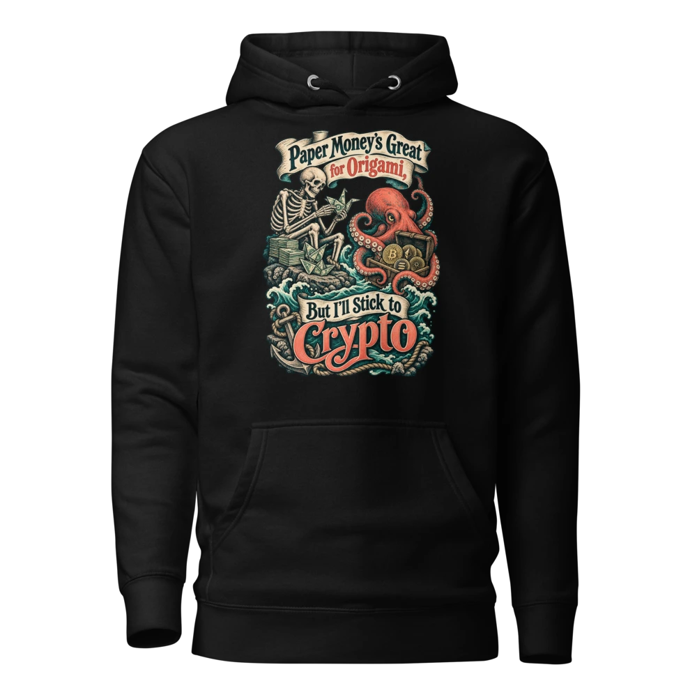 Paper Money’s Great for Origami, But I’ll Stick to Crypto Hoodie in Black