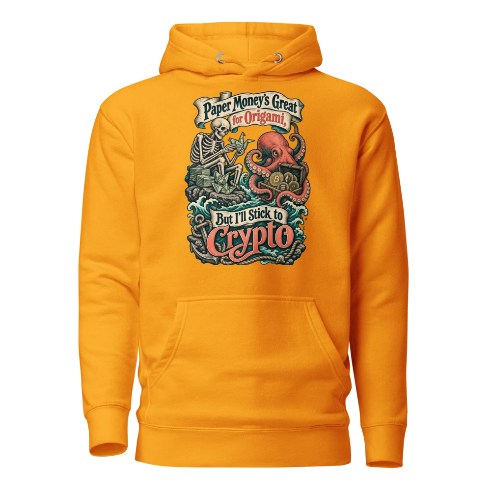 Paper Money’s Great for Origami, But I’ll Stick to Crypto Hoodie