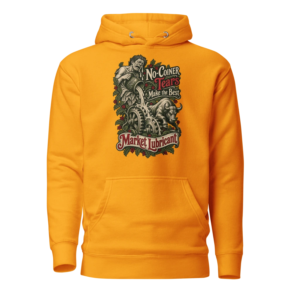 No-Coiner Tears Make the Best Market Lubricant Hoodie