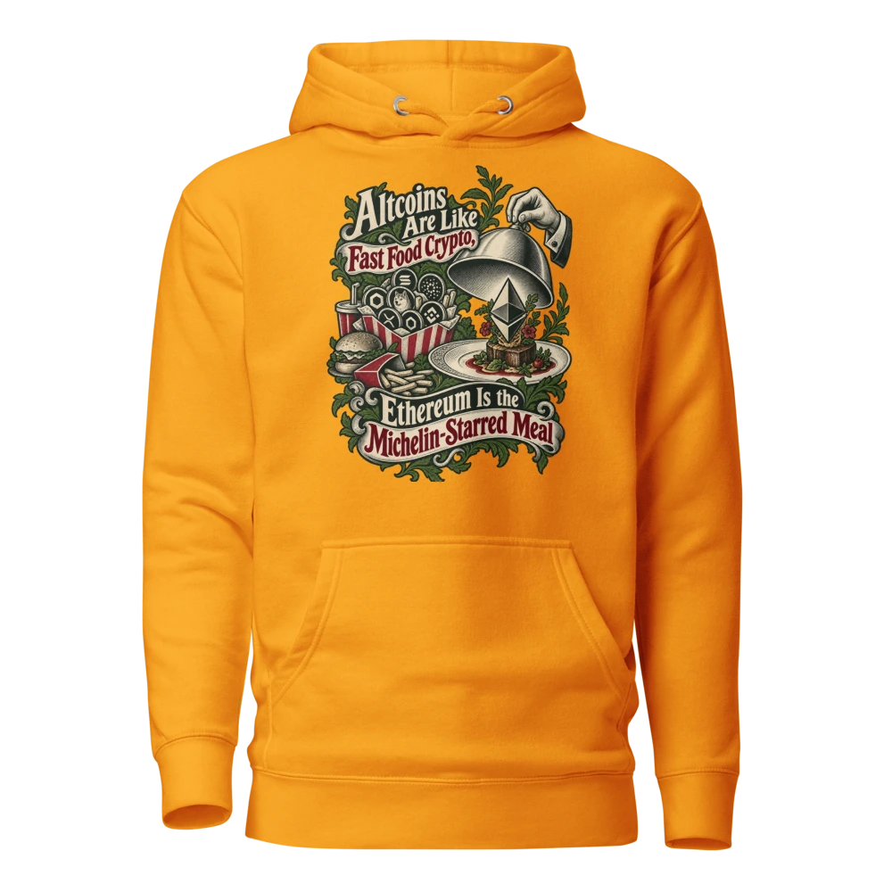 Altcoins Are Like Fast Food Crypto, Ethereum Is the Michelin-Starred Meal Hoodie