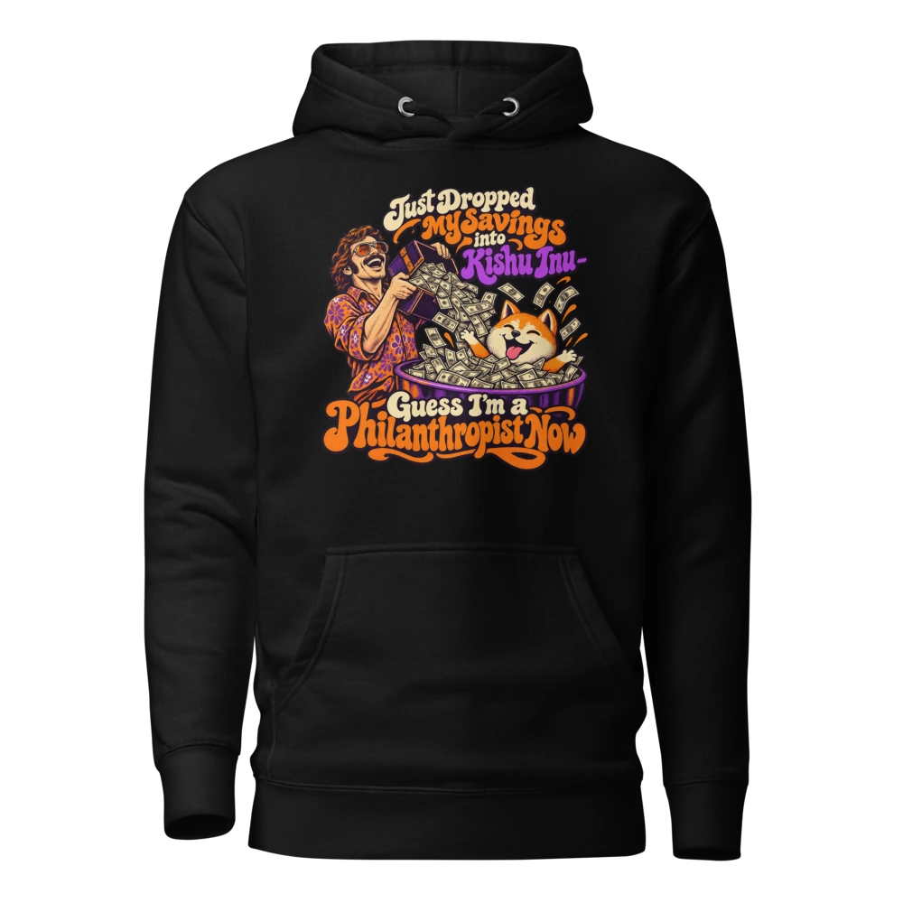 Just Dropped My Savings into Kishu Inu – Guess I’m a Philanthropist Now Hoodie in Black